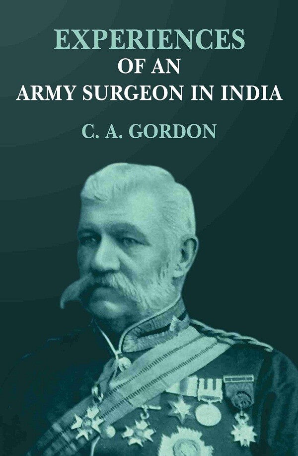 Experiences of an army surgeon in India - Gyan Books | Grocsy