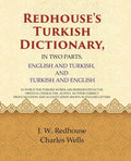 Redhouse'S Turkish Dictionary, In Two Parts, English And Turkish, And Turkish And English: In Which The - Gyan Books | Grocsy
