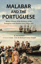 Malabar and the Portuguese Being a History of the Relations of the Portuguese with Malabar from 1500 to 1663 - Gyan Books | Grocsy