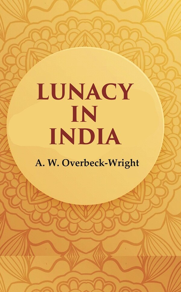 Lunacy in India - Gyan Books | Grocsy