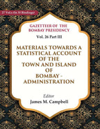 Gazetteer Of The Bombay Presidency: Materials Towards A Statistical Account Of The Town And Island - Gyan Books | Grocsy