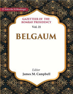 Gazetteer of the Bomaby Presidency: Belgaum 21st - Gyan Books | Grocsy