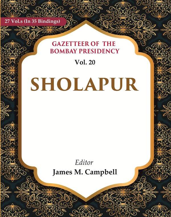 Gazetteer of the Bombay Presidency: Sholapur 20th - Gyan Books | Grocsy