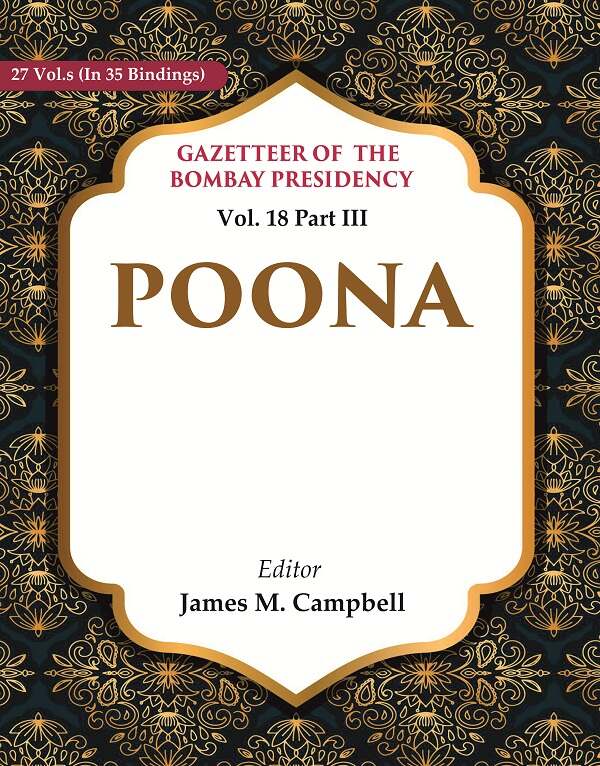 Gazetteer of the Bombay Presidency: Poona 18th Part III - Gyan Books | Grocsy