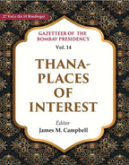 Gazetteer of the Bombay Presidency: Thana - Places of Interest 14th - Gyan Books | Grocsy