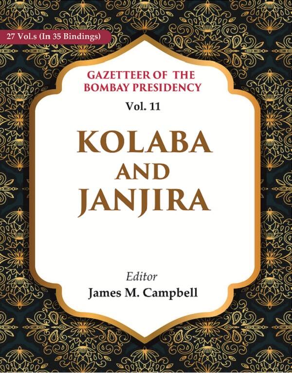 Gazetteer of the Bombay Presidency: Kolaba and Janjira 11th - Gyan Books | Grocsy