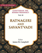 Gazetteer of the Bombay Presidency: Ratnagiri and Savantvadi 10th - Gyan Books | Grocsy