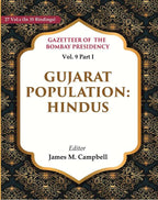 Gazetteer of the Bombay Presidency: Gujarat Population - Hindus 9th, Part I - Gyan Books | Grocsy