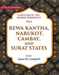 Gazetteer of the Bombay Presidency: Rewa Kantha, Narukot, Cambay, and Surat States 6th - Gyan Books | Grocsy