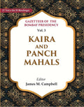 Gazetteer of the Bombay Presidency: Kaira and Panch Mahals 3rd - Gyan Books | Grocsy