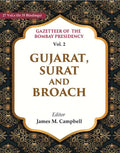 Gazetteer of the Bombay Presidency: Gujarat, Surat and Broach 2nd - Gyan Books | Grocsy