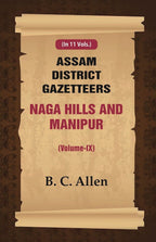 Assam District Gazetteers: Naga Hills and Manipur 9th - Gyan Books | Grocsy