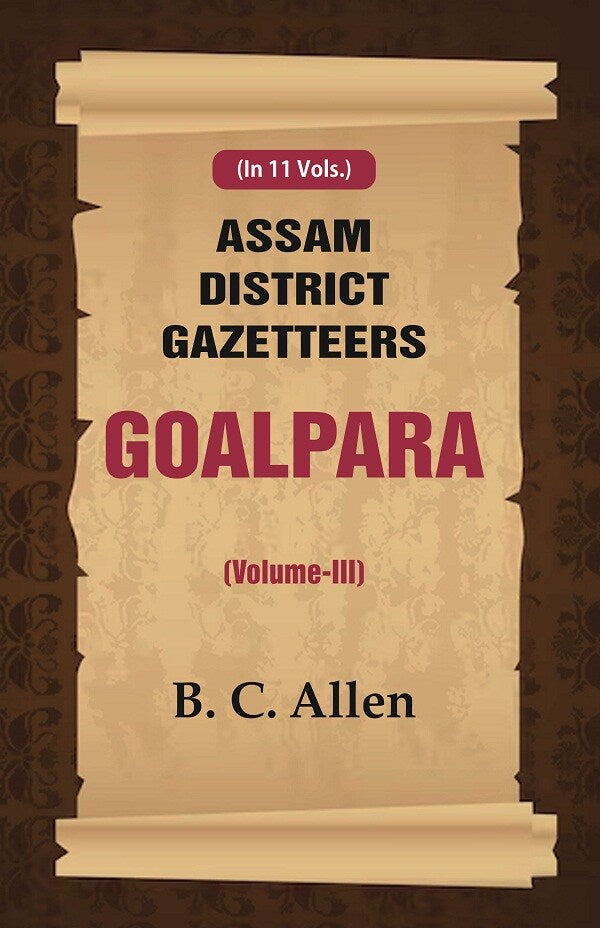 Assam District Gazetteers: Goalpara 3rd - Gyan Books | Grocsy