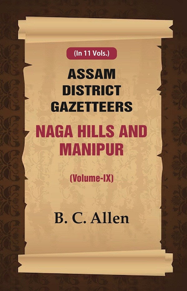 Assam District Gazetteers: Naga Hills and Manipur 9th - Gyan Books | Grocsy