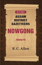 Assam District Gazetteers: Nowgong 6th - Gyan Books | Grocsy