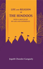 Life and Religion of the Hindoos With a Sketch of my Life and Experience - Gyan Books | Grocsy