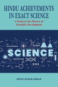 Hindu Achievements in Exact Science A Study in the History of Scientific Development - Gyan Books | Grocsy