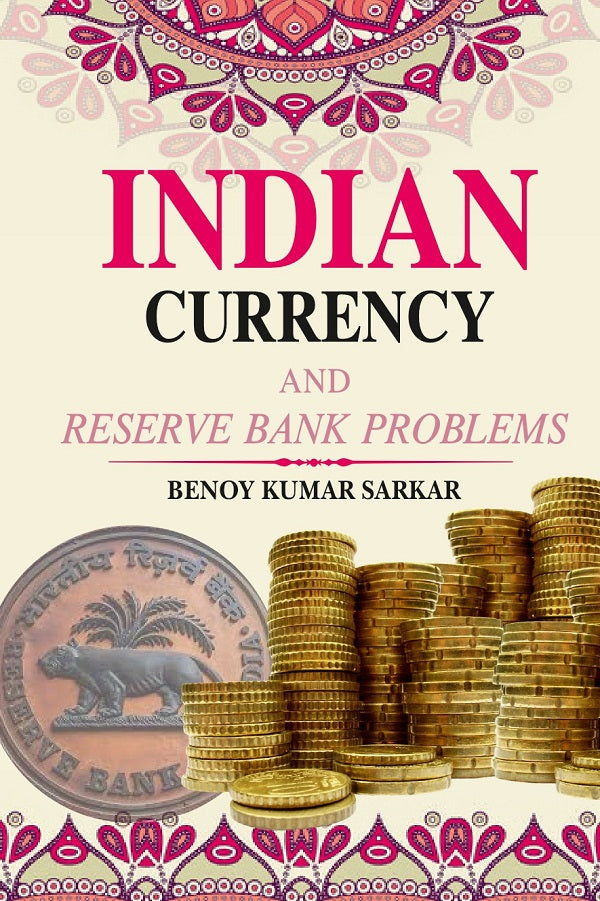 Indian Currency and Reserve Bank Problems - Gyan Books | Grocsy