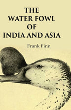 The Water Fowl of India and Asia - Gyan Books | Grocsy