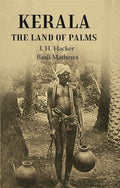 Kerala the Land of Palms - Gyan Books | Grocsy