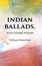 Indian Ballads, And other Poems - Gyan Books | Grocsy