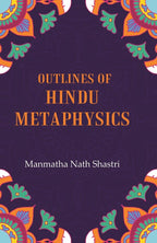 Outlines of Hindu metaphysics - Gyan Books | Grocsy