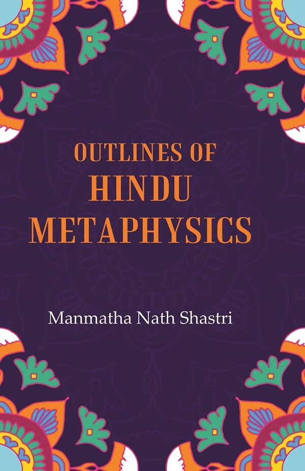 Outlines of Hindu metaphysics - Gyan Books | Grocsy