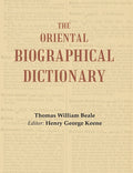 The Oriental Biographical Dictionary - Gyan Books | Grocsy