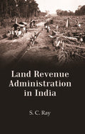Land Revenue Administration in India - Gyan Books | Grocsy