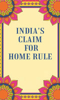 India's Claim for Home Rule - Gyan Books | Grocsy