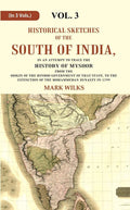 Historical Sketches Of The South Of India In An Attempt To Trace The History Of Mysoor From The Origin - Gyan Books | Grocsy