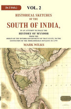 Historical Sketches Of The South Of India In An Attempt To Trace The History Of Mysoor From The Origin - Gyan Books | Grocsy