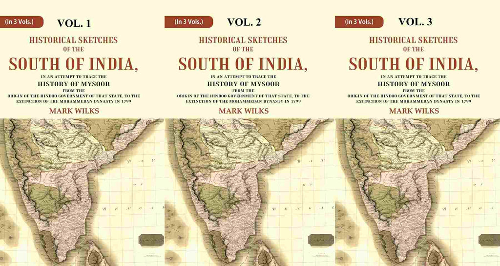 Historical Sketches Of The South Of India In An Attempt To Trace The History Of Mysoor From The 3 Vols. Set - Gyan Books | Grocsy