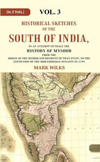 Historical Sketches Of The South Of India In An Attempt To Trace The History Of Mysoor From The Origin - Gyan Books | Grocsy