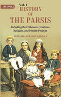 History of the Parsis Including their Manners, Customs, Religion, and Present Position 1st - Gyan Books | Grocsy