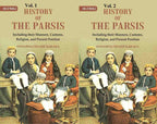 History of the Parsis Including their Manners, Customs, Religion, and Present Position 2 Vols. Set - Gyan Books | Grocsy