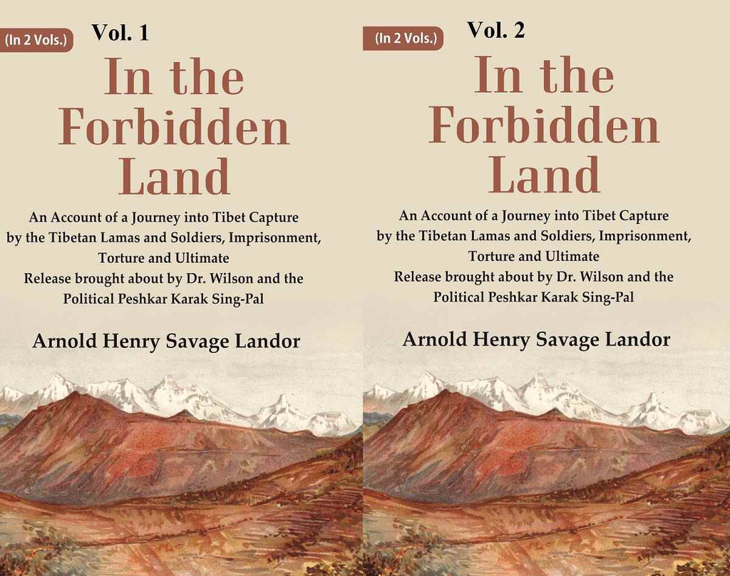 In The Forbidden Land An Account Of A Journey Into Tibet Capture By The Tibetan Lamas And 3 Vols. Set - Gyan Books | Grocsy