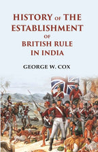 History of the Establishment of British Rule in India - Gyan Books | Grocsy