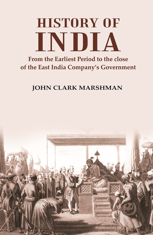 History of India From the Earliest Period to the close of the East India Company鈥檚 Government - Gyan Books | Grocsy