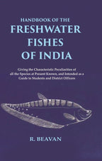 Handbook Of The Freshwater Fishes Of India Giving The Characteristic Peculiarities Of All The Species - Gyan Books | Grocsy