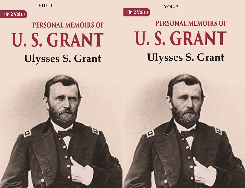Personal Memoirs of U. S. Grant 2 Vols. Set - Gyan Books | Grocsy
