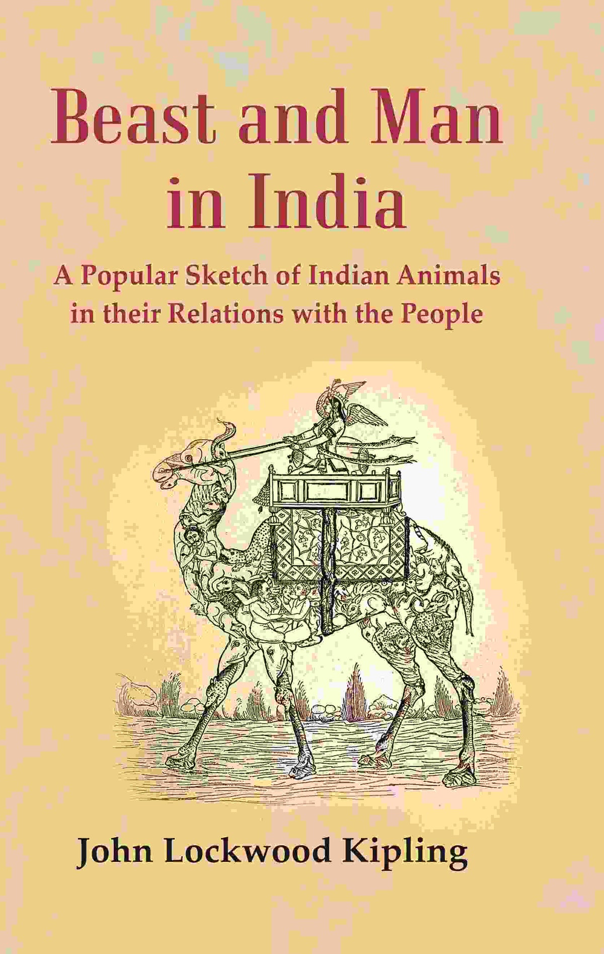 Beast and Man in India: A Popular Sketch of Indian Animals in their Relations with the People - Gyan Books | Grocsy
