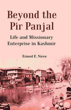Beyond the Pir Panjal: Life and Missionary Enterprise in Kashmir - Gyan Books | Grocsy