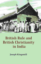 British Rule and British Christianity in India - Gyan Books | Grocsy