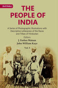 The People of India: A Series of Photographic Illustrations with Descriptive Letterpress of the Races and Tribes of Hindustan 5th - Gyan Books | Grocsy