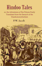 Hindoo Tales: or, the Adventures of Ten Princes Freely Translated from the Sanscrit of the Dasakumaracharitam - Gyan Books | Grocsy