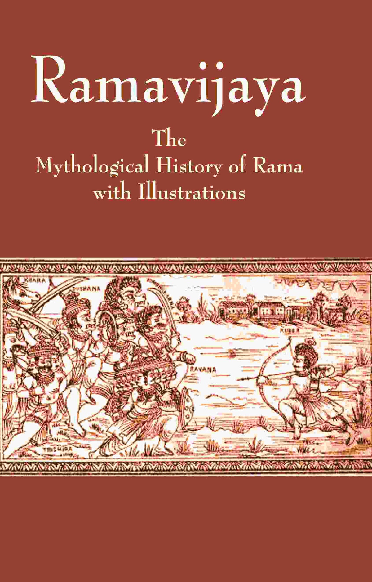 Ramavijaya: The Mythological History of Rama with Illustrations - Gyan Books | Grocsy