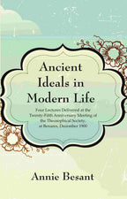 Ancient Ideals In Modern Life: Four Lectures Delivered At The Twenty-Fifth Anniversary Meeting 1900 - Gyan Books | Grocsy