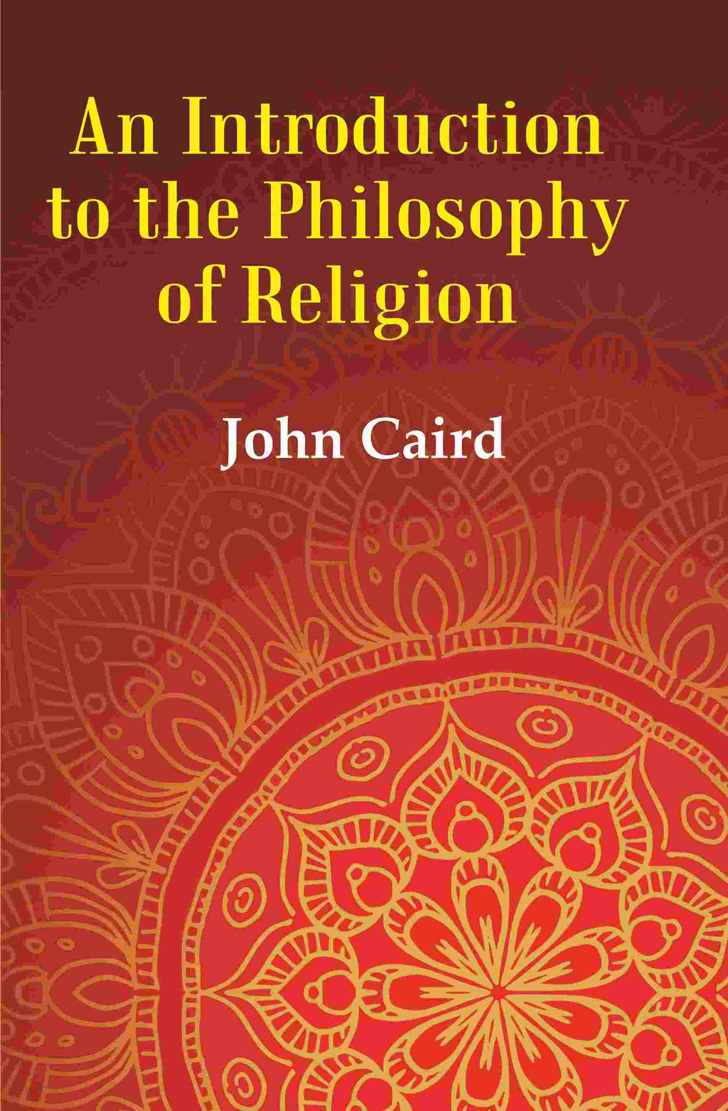 An Introduction to the Philosophy of Religion - Gyan Books | Grocsy