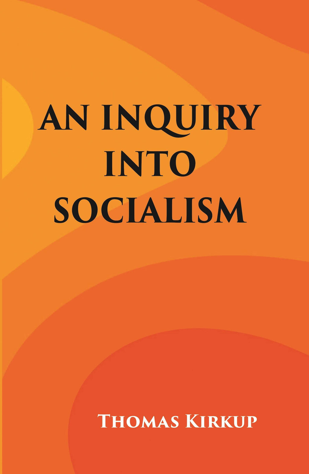 An Inquiry into Socialism - Gyan Books | Grocsy